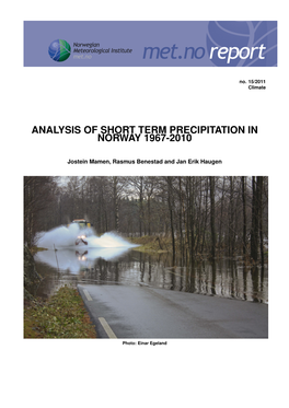 Analysis of Short Term Precipitation in Norway 1967-2010