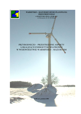 Przyrodniczo – Przestrzenne Aspekty Lokalizacji Energetyki Wiatrowej W Województwie Warmińsko – Mazurskim