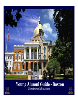 Young Alumni Guide - Boston Notre Dame Club of Boston Welcome to the Notre Dame Club of Boston!