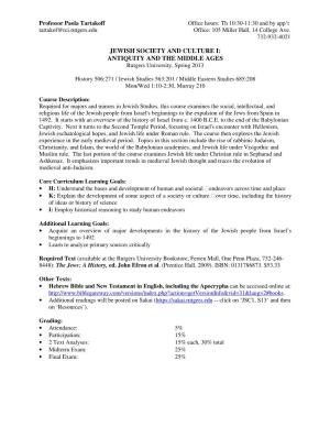 JEWISH SOCIETY and CULTURE I: ANTIQUITY and the MIDDLE AGES Rutgers University, Spring 2013
