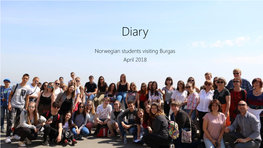 Norwegian Students Visiting Burgas April 2018 Sunday on Sunday, After Arriving Late the Night Before, We Had the Entire Day to Ourselves