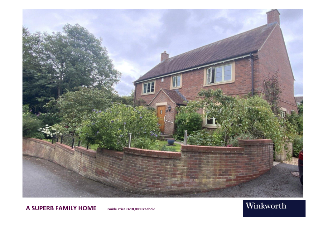 A SUPERB FAMILY HOME Guide Price £610,000 Freehold
