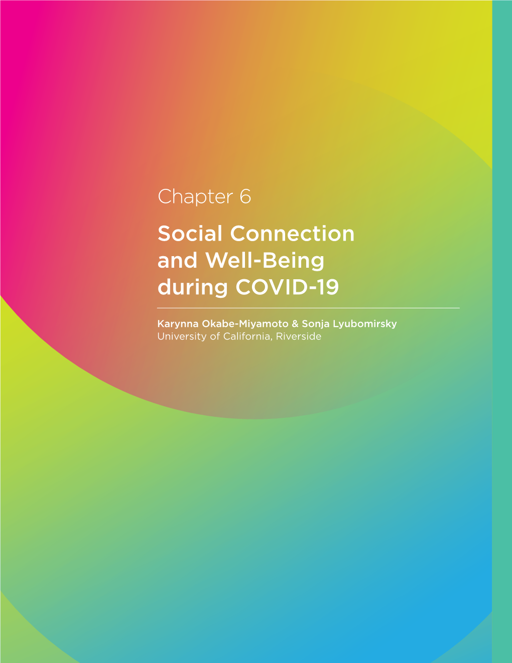 Social Connection and Well-Being During COVID-19