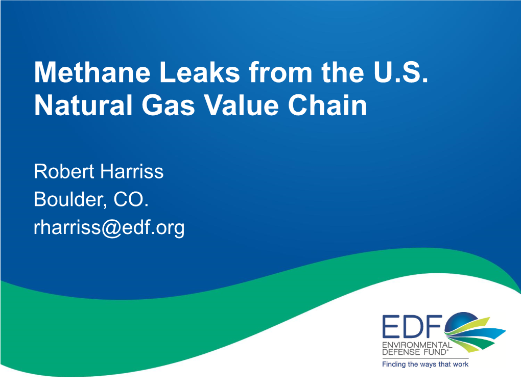 Methane Leaks from the U.S.: Natural Gas Value Chain