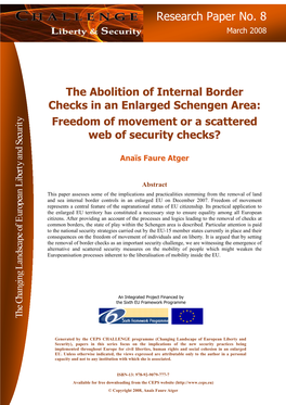 The Abolition of Internal Border Checks in an Enlarged Schengen Area: Y Freedom of Movement Or a Scattered Web of Security Checks?
