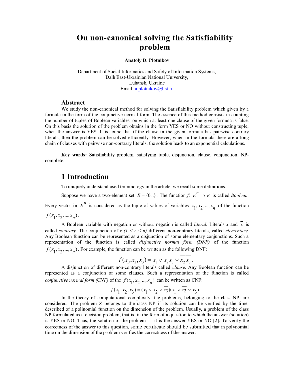 On Non-Canonical Solving the Satisfiability Problem