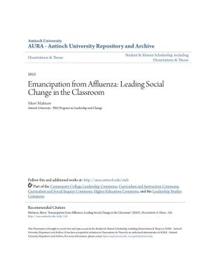 Emancipation from Affluenza: Leading Social Change in the Classroom Merri Mattison Antioch University - Phd Program in Leadership and Change