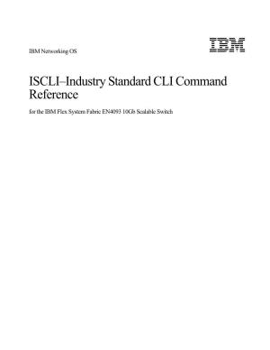 ISCLI–Industry Standard CLI Command Reference for the IBM Flex System Fabric EN4093 10Gb Scalable Switch