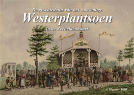 Westerplantsoen De Geschiedenis Van Het Voormalige Westerplantsoen in De Zeeheldenbuurt