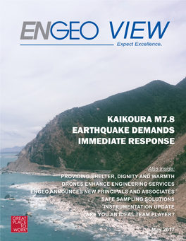 May 2017 Efforts Continue in Response to the Kaikoura M7.8 Earthquake by Olivia Ellis-Garland Christchurch, New Zealand