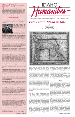Five Lives: Idaho in 1863 Boise State University, Boise, by Received $2,000 to Help Fund a Public Lecture on Nobel Prize-Winning Writer/ Keith C