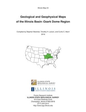 Geological and Geophysical Maps of the Illinois Basin–Ozark Dome Region