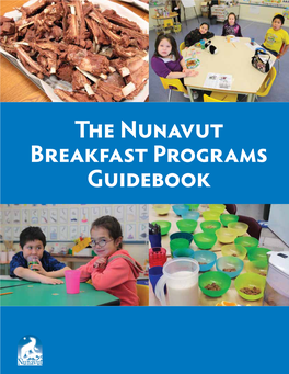The Nunavut Breakfast Programs Guidebook Contents
