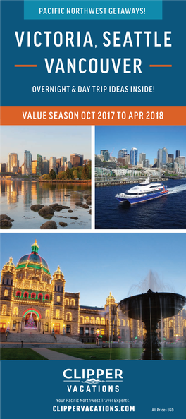 Victoria, Seattle Vancouver Overnight & Day Trip Ideas Inside!
