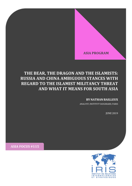 Russia and China Ambiguous Stances with Regard to the Islamist Militancy Threat and What It Means for South Asia