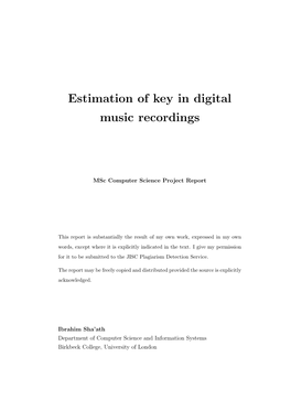 Estimation of Key in Digital Music Recordings, Msc Computer Science Project Report