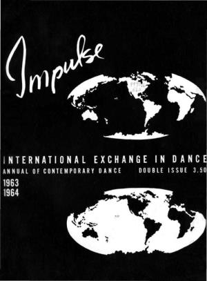 International Exchange in Dance Annual of Contemporary Dance Double Issue 3.50 1963 • 1964