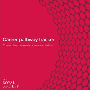 Career Pathway Tracker 35 Years of Supporting Early Career Research Fellows Contents
