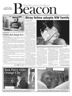 Stray Feline Adopts NW Family by BRIAN BRANDAU FEATURES EDITOR a New Tenant Recently Took up Residence in the Courtyard Village for a Few Weeks