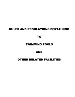 Rules and Regulations Pertaining to Swimming Pools and Other Related Facilities