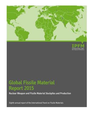 Global Fissile Material Report 2015 Nuclear Weapon and Fissile Material Stockpiles and Production