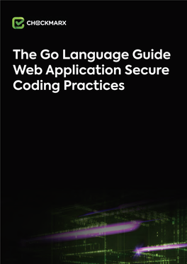 The Go Language Guide Web Application Secure Coding Practices