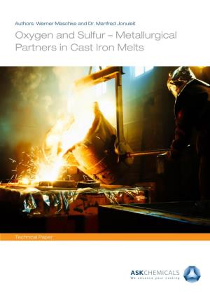 Oxygen and Sulfur – Metallurgical Partners in Cast Iron Melts