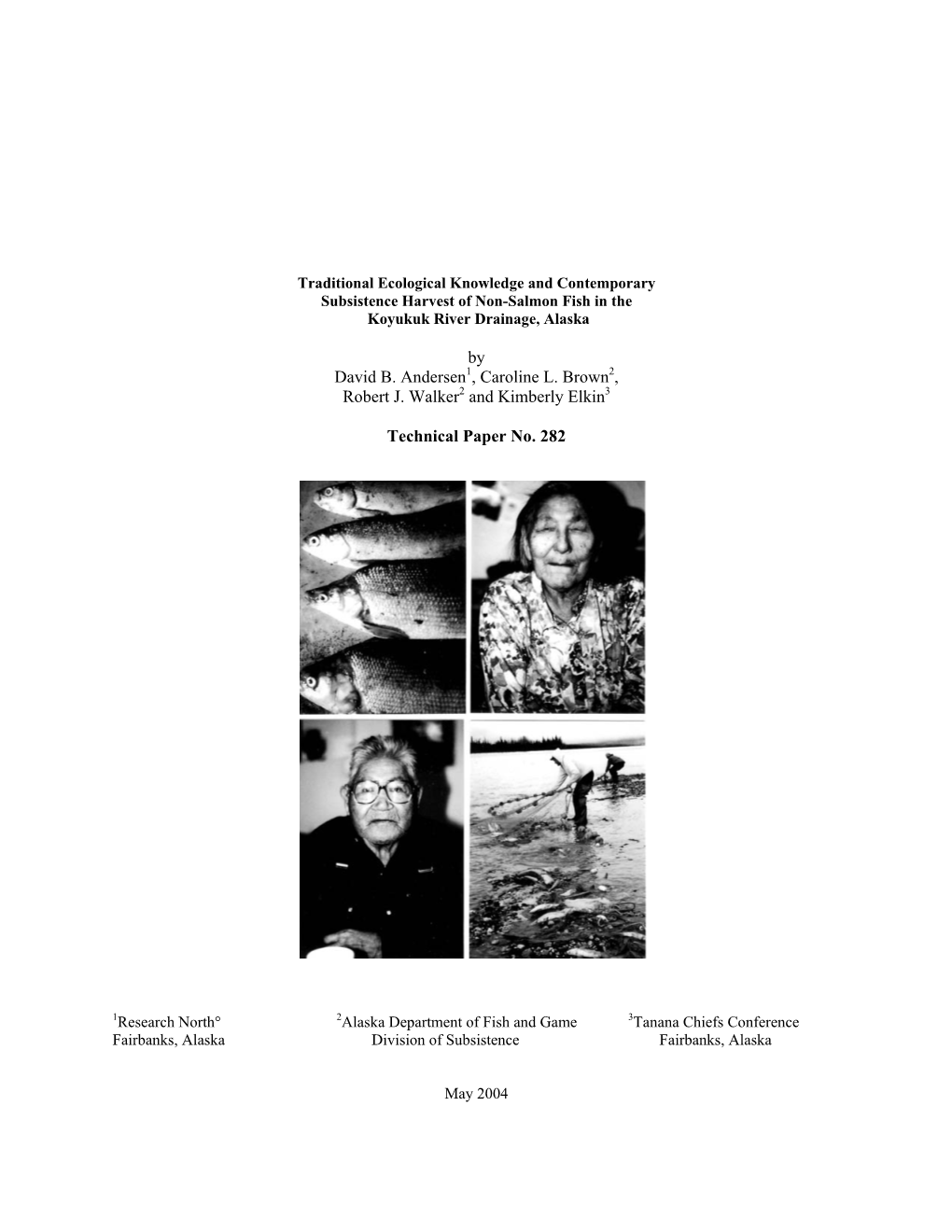 Traditional Ecological Knowledge and Contemporary Subsistence Harvest of Non-Salmon Fish in the Koyukuk River Drainage, Alaska