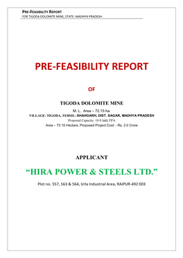 Pre-Feasibility Report for Tigoda Dolomite Mine, State- Madhya Pradesh