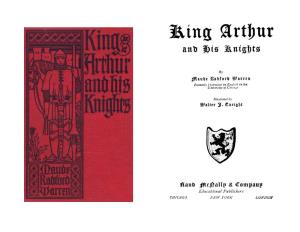 King Arthur and His Knights of the Round Table Then Sir Bedivere Carried the Helpless King, Walking Ruled in the Land