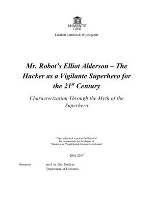 Mr. Robot's Elliot Alderson – the Hacker As a Vigilante Superhero For