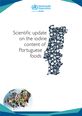 Scientific Update on the Iodine Content of Portuguese Foods Scientific Update on the Iodine Content of Portuguese Foods Abstract