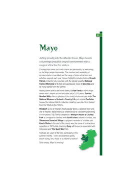 Jutting Proudly Into the Atlantic Ocean, Mayo Boasts a Stunningly Beautiful Unspoilt Environment with a Magical Attraction for Visitors