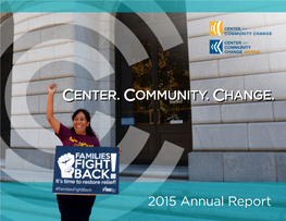 CENTER. COMMUNITY. CHANGE. 2015 Annual Report