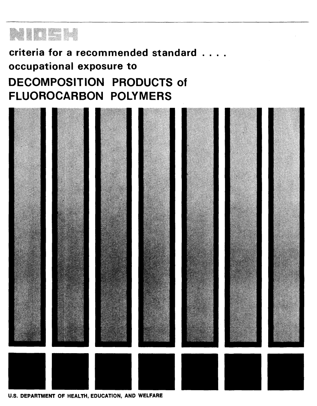 DECOMPOSITION PRODUCTS of FLUOROCARBON POLYMERS