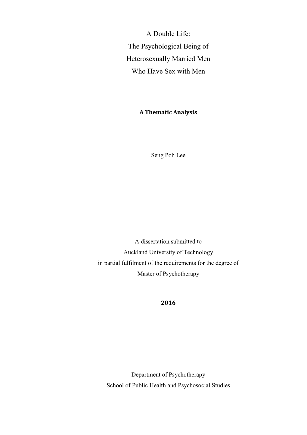 A Double Life: the Psychological Being of Heterosexually Married Men Who Have Sex with Men