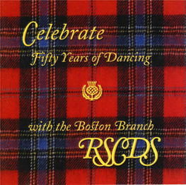 SCOTTISH COUNTRY DANCING and MUSIC Began in Boston in 1947