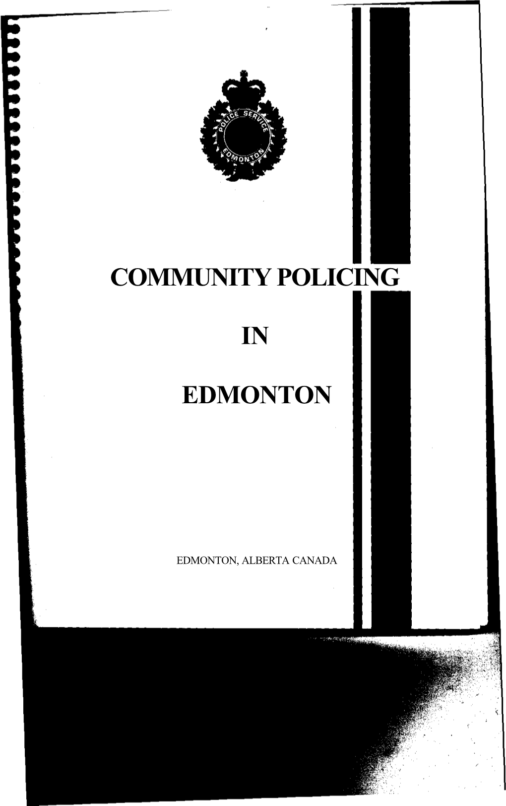 Community Policing in Edmonton: the Vision Continues