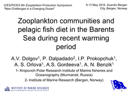 Zooplankton Communities and Pelagic Fish Diet in the Barents Sea During Recent Warming Period