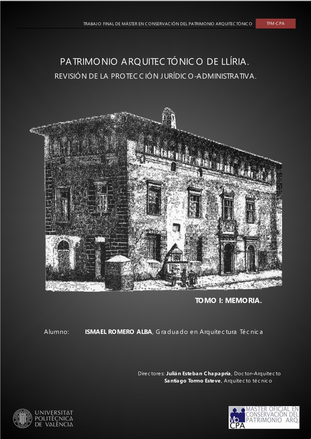 Patrimonio Arquitectónico De Llíria. Revisión De La Protección Jurídico-Administrativa