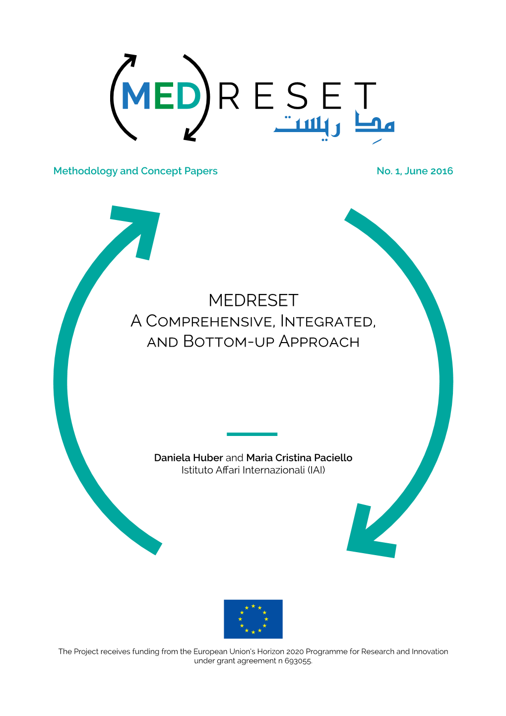 MEDRESET. a Comprehensive, Integrated, and Bottom-Up Approach