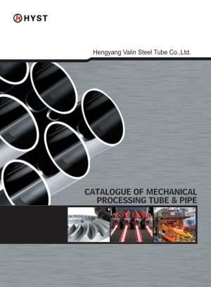 Catalogue of Mechanical Processing Tube & Pipe