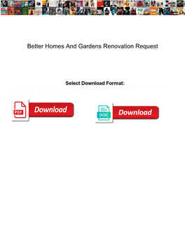 Better Homes and Gardens Renovation Request