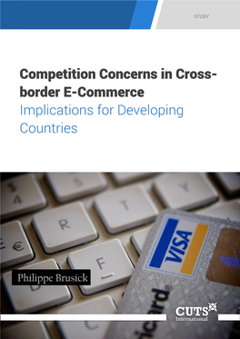 Competition Concerns in Cross- Border E-Commerce Implications for Developing Countries
