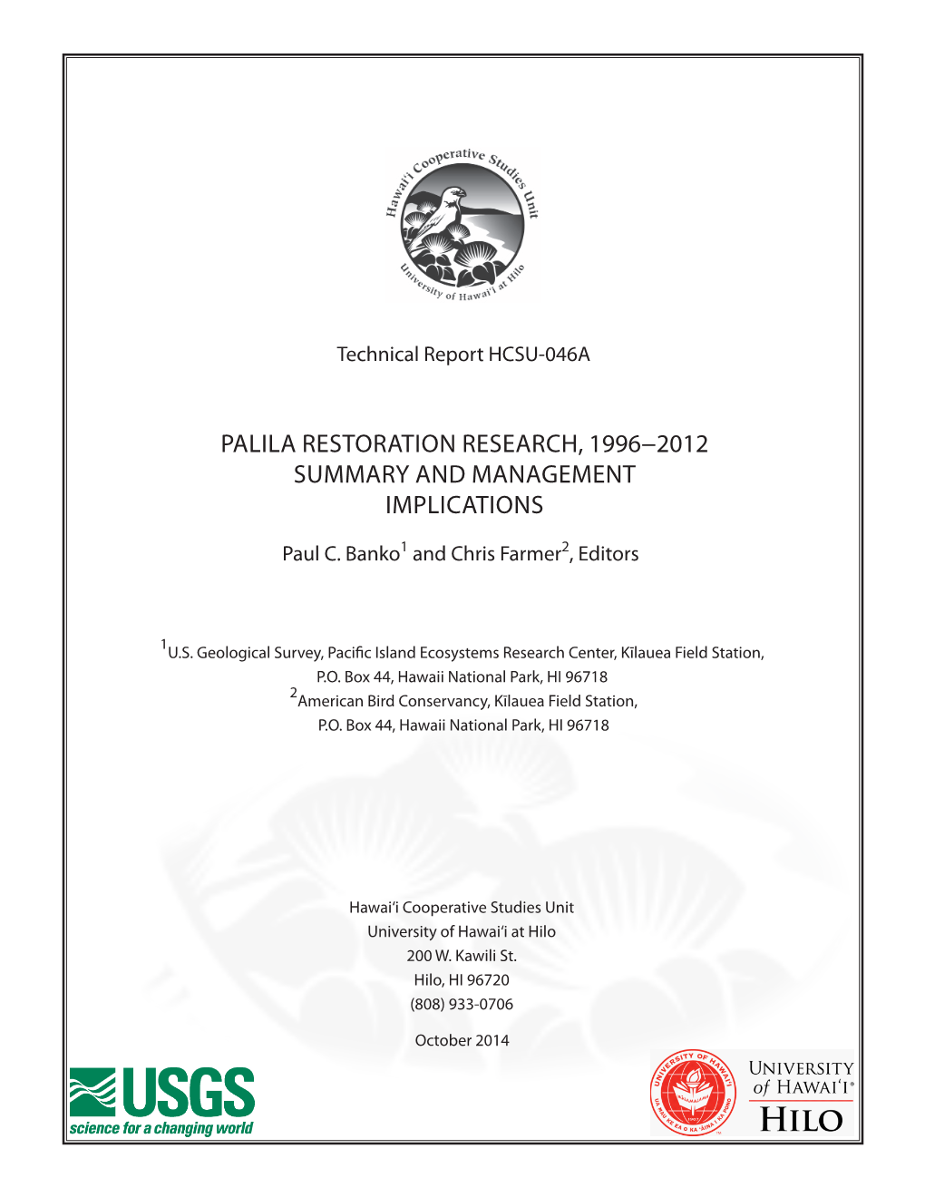 Palila Restoration Research, 1996−2012 Summary and Management Implications