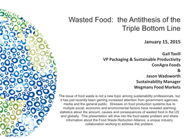 Wasted Food: the Antithesis of the Triple Bottom Line