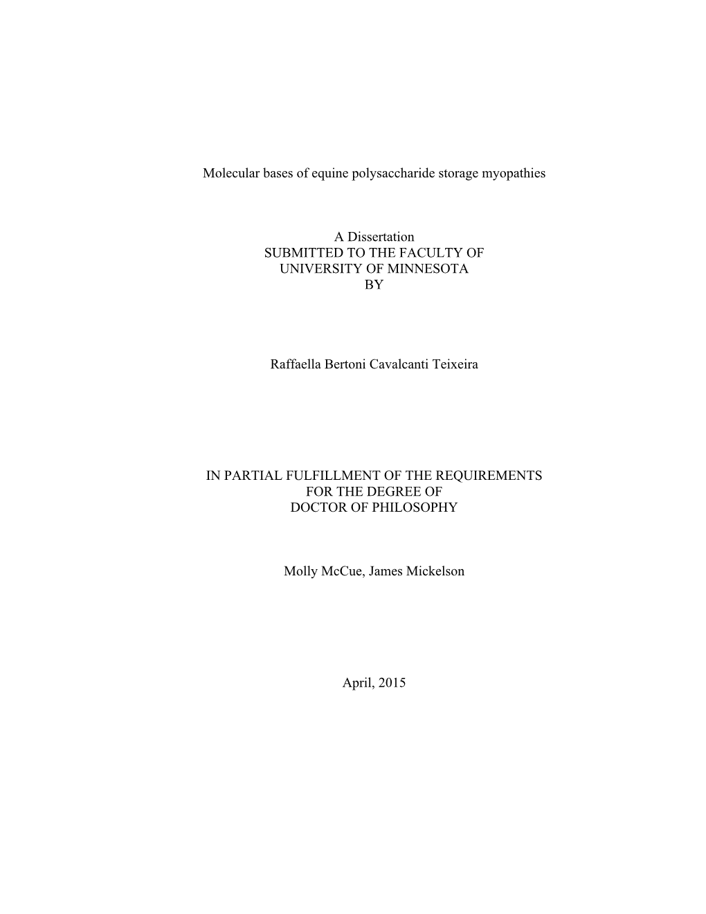 Molecular Bases of Equine Polysaccharide Storage Myopathies a Dissertation SUBMITTED to the FACULTY of UNIVERSITY of MINNESOTA