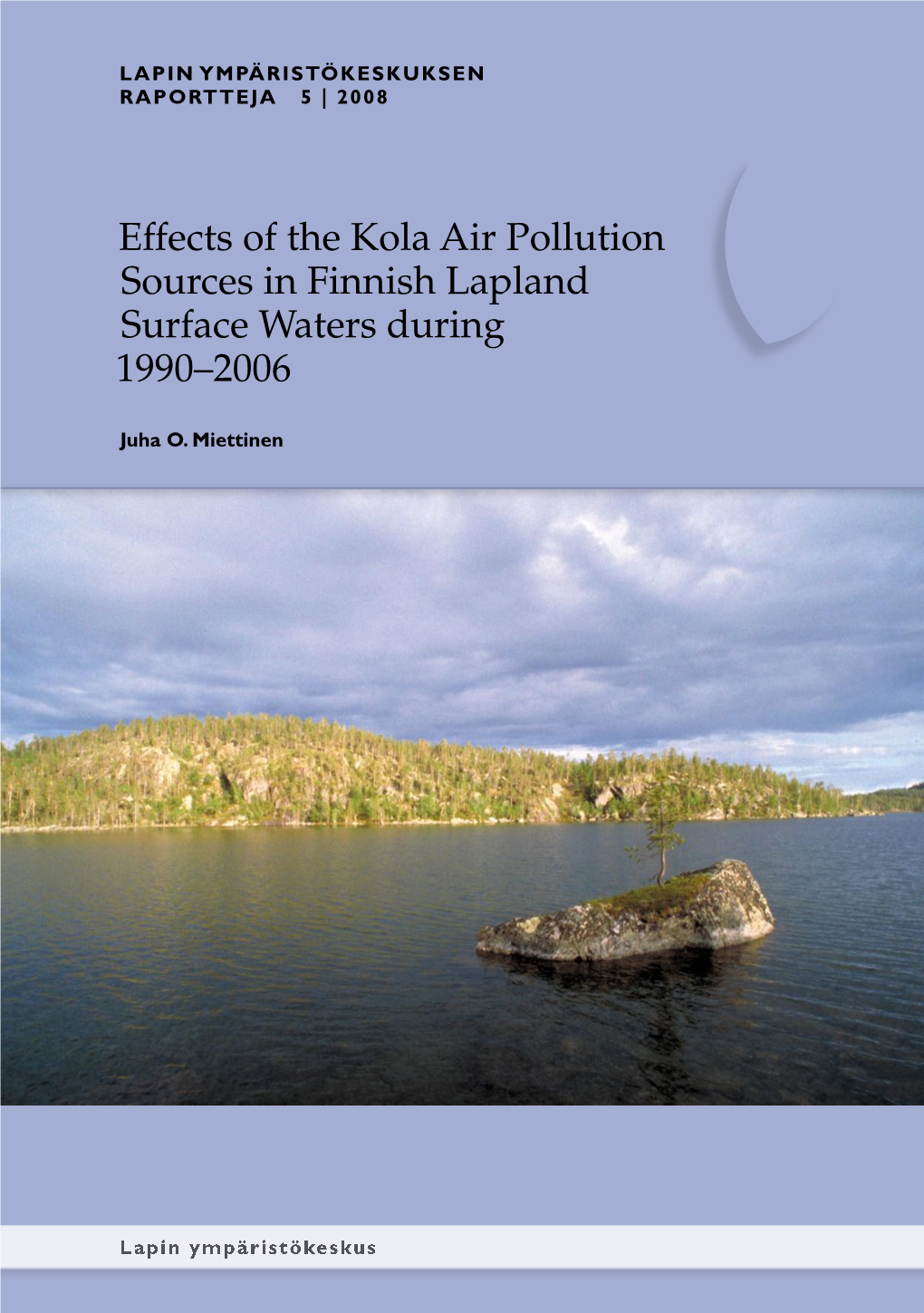 Effects of the Kola Air Pollution Sources in Finnish Lapland Surface Waters During 1990–2006