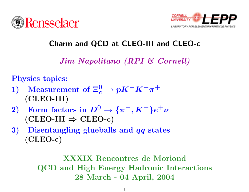 Charm and QCD at CLEO-III and CLEO-C Jim Napolitano (RPI