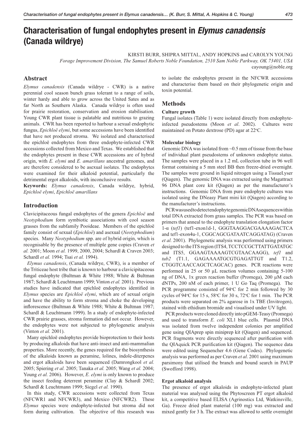 Characterisation of Fungal Endophytes Present in Elymus Canadensis